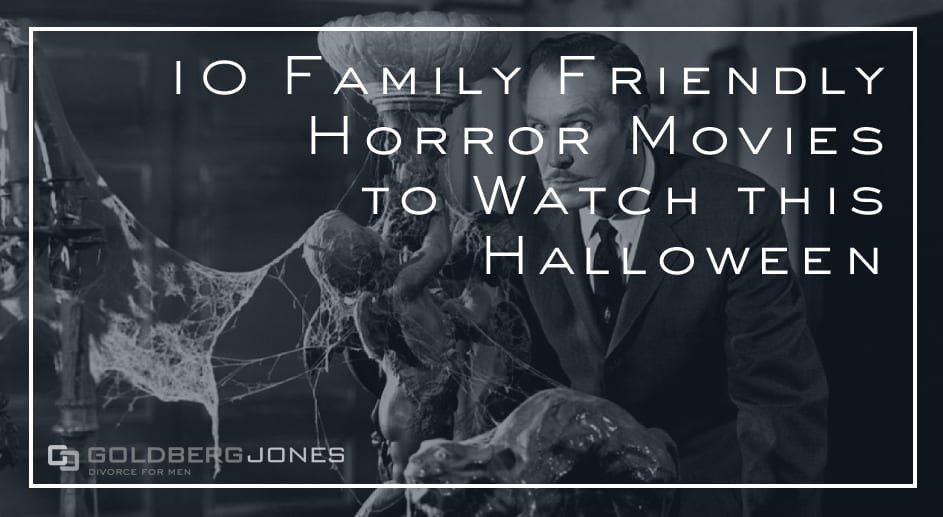 10 Family Horror Movies To Watch Everyday Dads Goldberg Jones