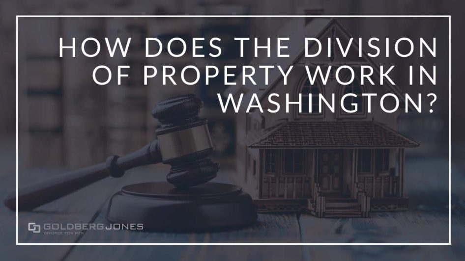 how does Washington state divide property