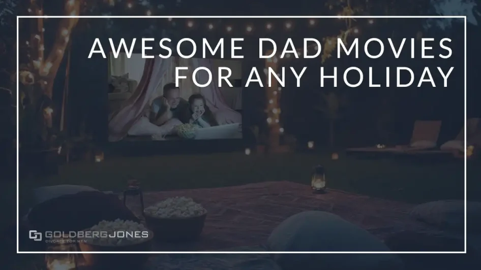 great dad movies for all occasions